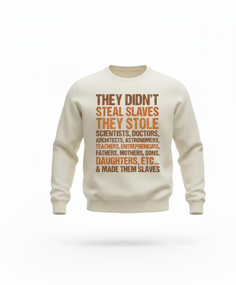 They Didn't Steal Slaves
