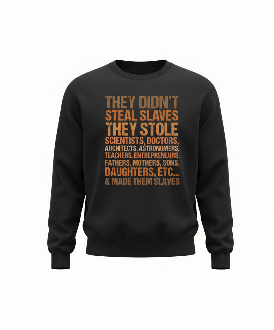 They Didn't Steal Slaves